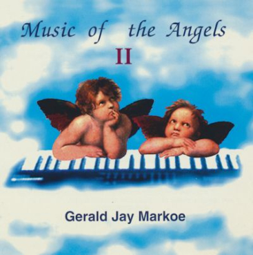 Gerald Jay Markoe - Music of the Angels II
